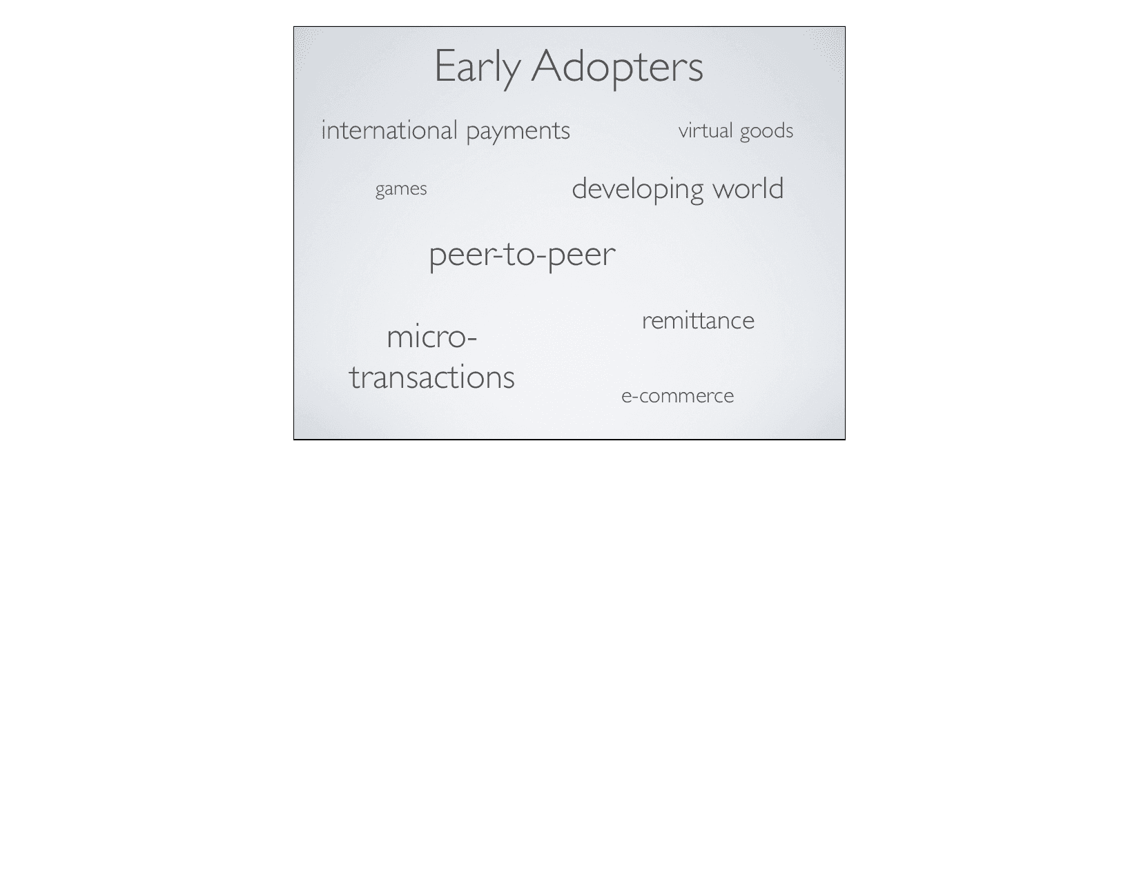 Coinbase pitch deck, Early adopters