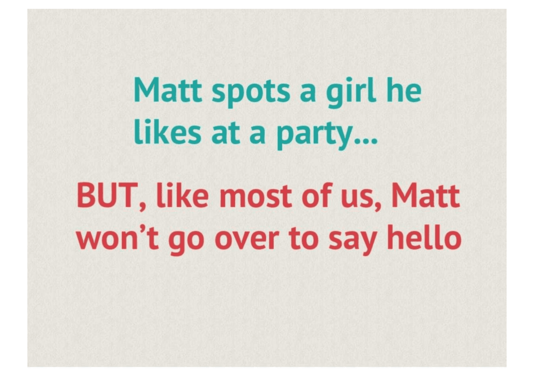 Tinder pitch deck, Matt at a party