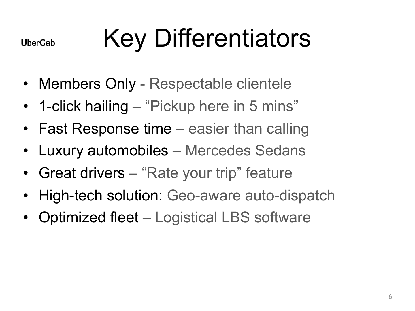 Uber pitch deck, Key Differentiators