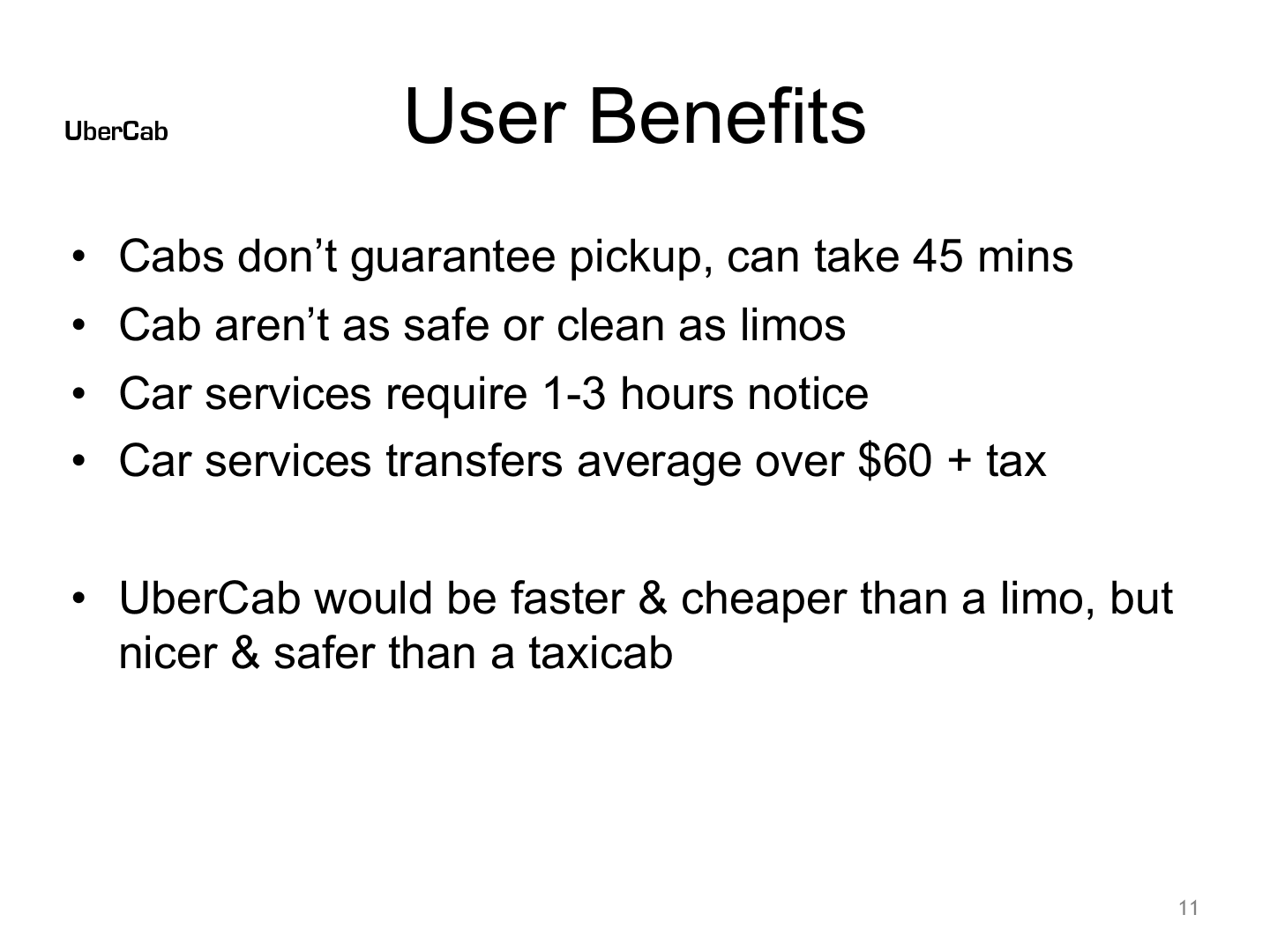 Uber pitch deck, User Benefits