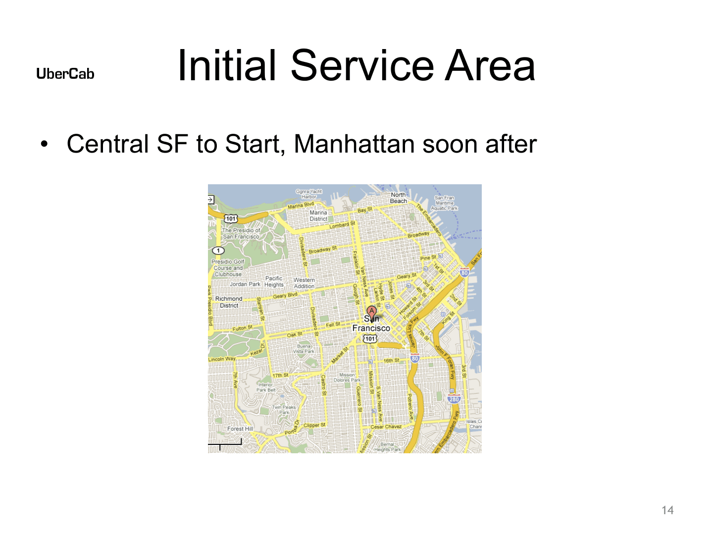 Uber pitch deck, Initial Service Area