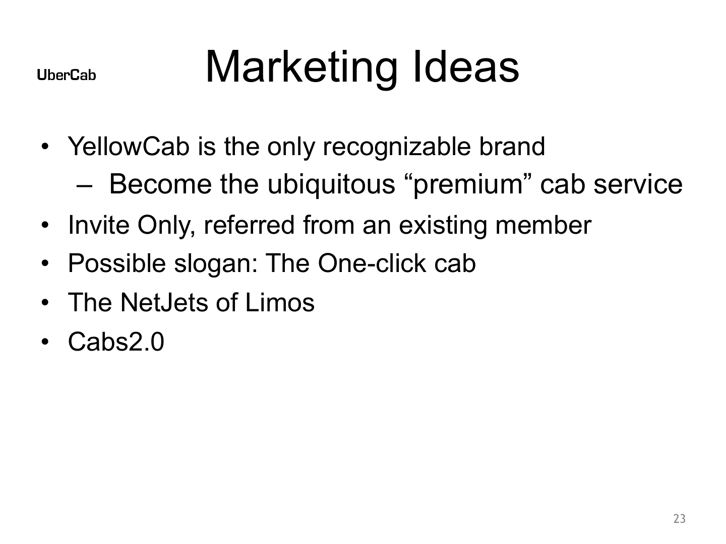 Uber pitch deck, Marketing Ideas